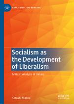 ISBN 9783030812560: Socialism as the Development of Liberalism – Marxist Analysis of Values