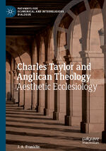 ISBN 9783030821081: Charles Taylor and Anglican Theology - Aesthetic Ecclesiology