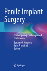 ISBN 9783030823658: Penile Implant Surgery – Contemporary Challenges and Controversies