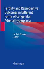 ISBN 9783030825904: Fertility and Reproductive Outcomes in Different Forms of Congenital Adrenal Hyperplasia