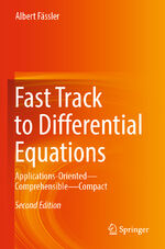 ISBN 9783030834524: Fast Track to Differential Equations - Applications-Oriented—Comprehensible—Compact