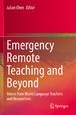 ISBN 9783030840693: Emergency Remote Teaching and Beyond - Voices from World Language Teachers and Researchers