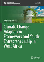 ISBN 9783030857561: Climate Change Adaptation Framework and Youth Entrepreneurship in West Africa