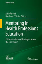 ISBN 9783030869342: Mentoring In Health Professions Education – Evidence-Informed Strategies Across the Continuum