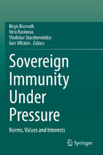 ISBN 9783030877088: Sovereign Immunity Under Pressure - Norms, Values and Interests