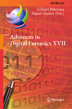 ISBN 9783030883805: Advances in Digital Forensics XVII – 17th IFIP WG 11.9 International Conference, Virtual Event, February 1–2, 2021, Revised Selected Papers