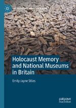 ISBN 9783030893576: Holocaust Memory and National Museums in Britain