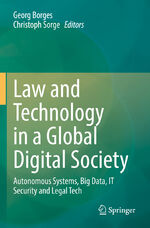 ISBN 9783030905156: Law and Technology in a Global Digital Society – Autonomous Systems, Big Data, IT Security and Legal Tech