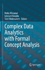 ISBN 9783030932770: Complex Data Analytics with Formal Concept Analysis