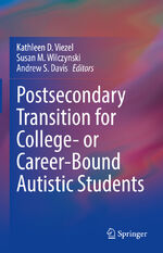 ISBN 9783030939465: Postsecondary Transition for College- or Career-Bound Autistic Students