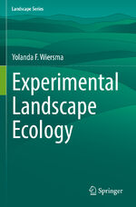 ISBN 9783030951917: Experimental Landscape Ecology | Yolanda F. Wiersma | Taschenbuch | xviii | Englisch | 2023 | Springer Nature Switzerland | EAN 9783030951917