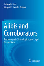 ISBN 9783030956653: Alibis and Corroborators - Psychological, Criminological, and Legal Perspectives