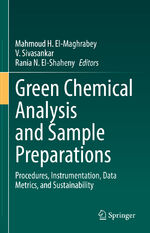 ISBN 9783030965334: Green Chemical Analysis and Sample Preparations - Procedures, Instrumentation, Data Metrics, and Sustainability