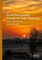 ISBN 9783031038440: An Archival Journey through the Qatar Peninsula - Elusive and Precarious