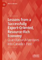 ISBN 9783031038891: Lessons from a Successfully Export-Oriented, Resource-Rich Economy - Quantitative Adventures into Canada’s Past