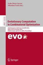 ISBN 9783031041471: Evolutionary Computation in Combinatorial Optimization – 22nd European Conference, EvoCOP 2022, Held as Part of EvoStar 2022, Madrid, Spain, April 20–22, 2022, Proceedings