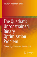 ISBN 9783031045196: The Quadratic Unconstrained Binary Optimization Problem - Theory, Algorithms, and Applications