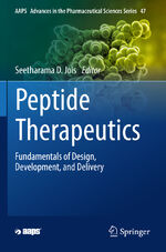 ISBN 9783031045462: Peptide Therapeutics - Fundamentals of Design, Development, and Delivery