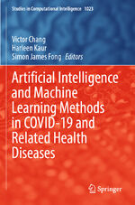 ISBN 9783031045998: Artificial Intelligence and Machine Learning Methods in COVID-19 and Related Health Diseases