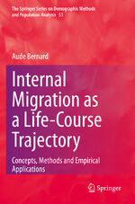 ISBN 9783031054259: Internal Migration as a Life-Course Trajectory – Concepts, Methods and Empirical Applications