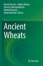 ISBN 9783031072871: Ancient Wheats