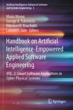 ISBN 9783031076527: Handbook on Artificial Intelligence-Empowered Applied Software Engineering - VOL.2: Smart Software Applications in Cyber-Physical Systems