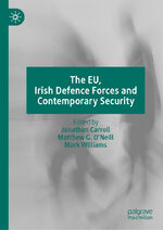 ISBN 9783031078118: The EU, Irish Defence Forces and Contemporary Security