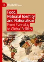 ISBN 9783031078361: Food, National Identity and Nationalism – From Everyday to Global Politics