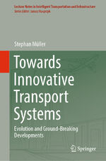 ISBN 9783031085710: Towards Innovative Transport Systems – Evolution and Ground-Breaking Developments