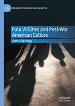 ISBN 9783031090530: Pulp Virilities and Post-War American Culture