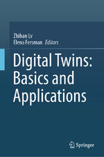 ISBN 9783031114007: Digital Twins: Basics and Applications