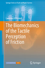 ISBN 9783031160523: The Biomechanics of the Tactile Perception of Friction