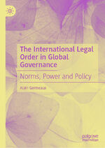 ISBN 9783031160561: The International Legal Order in Global Governance – Norms, Power and Policy