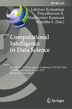 ISBN 9783031163630: Computational Intelligence in Data Science - 5th IFIP TC 12 International Conference, ICCIDS 2022, Virtual Event, March 24–26, 2022, Revised Selected Papers