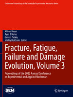 ISBN 9783031174698: Fracture, Fatigue, Failure and Damage Evolution, Volume 3