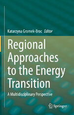 ISBN 9783031193576: Regional Approaches to the Energy Transition – A Multidisciplinary Perspective