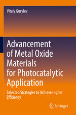 ISBN 9783031205552: Advancement of Metal Oxide Materials for Photocatalytic Application - Selected Strategies to Achieve Higher Efficiency