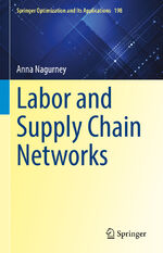 ISBN 9783031208546: Labor and Supply Chain Networks