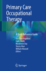 ISBN 9783031208812: Primary Care Occupational Therapy - A Quick Reference Guide