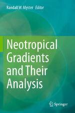 ISBN 9783031228506: Neotropical Gradients and Their Analysis / Randall W. Myster / Taschenbuch / xvii / Englisch / 2024 / Springer Nature Switzerland / EAN 9783031228506
