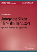 ISBN 9783031247958: Amorphous Silicon Thin-Film Transistors - Operation, Modelling and Applications