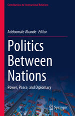 ISBN 9783031248955: Politics Between Nations – Power, Peace, and Diplomacy