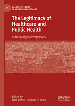 ISBN 9783031255946: The Legitimacy of Healthcare and Public Health – Anthropological Perspectives