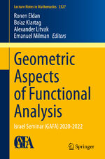 ISBN 9783031262999: Geometric Aspects of Functional Analysis - Israel Seminar (GAFA) 2020-2022