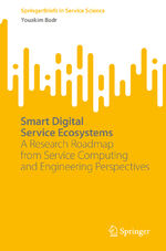 ISBN 9783031279256: Smart Digital Service Ecosystems / A Research Roadmap from Service Computing and Engineering Perspectives / Youakim Badr / Taschenbuch / xiii / Englisch / 2023 / Springer International Publishing