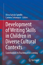 ISBN 9783031292859: Development of Writing Skills in Children in Diverse Cultural Contexts – Contributions to Teaching and Learning