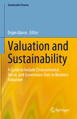 ISBN 9783031305320: Valuation and Sustainability - A Guide to Include Environmental, Social, and Governance Data in Business Valuation