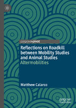 ISBN 9783031305771: Reflections on Roadkill between Mobility Studies and Animal Studies - Altermobilities