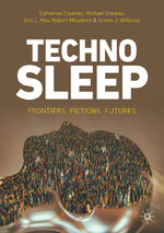 ISBN 9783031305986: Technosleep - Frontiers, Fictions, Futures