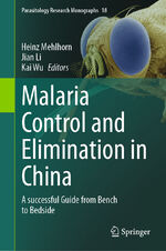 ISBN 9783031329012: Malaria Control and Elimination in China - A successful Guide from Bench to Bedside